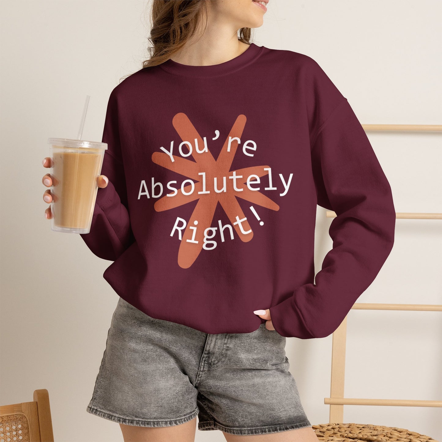 "You're Absolutely Right" Claude AI meme sweatshirt
