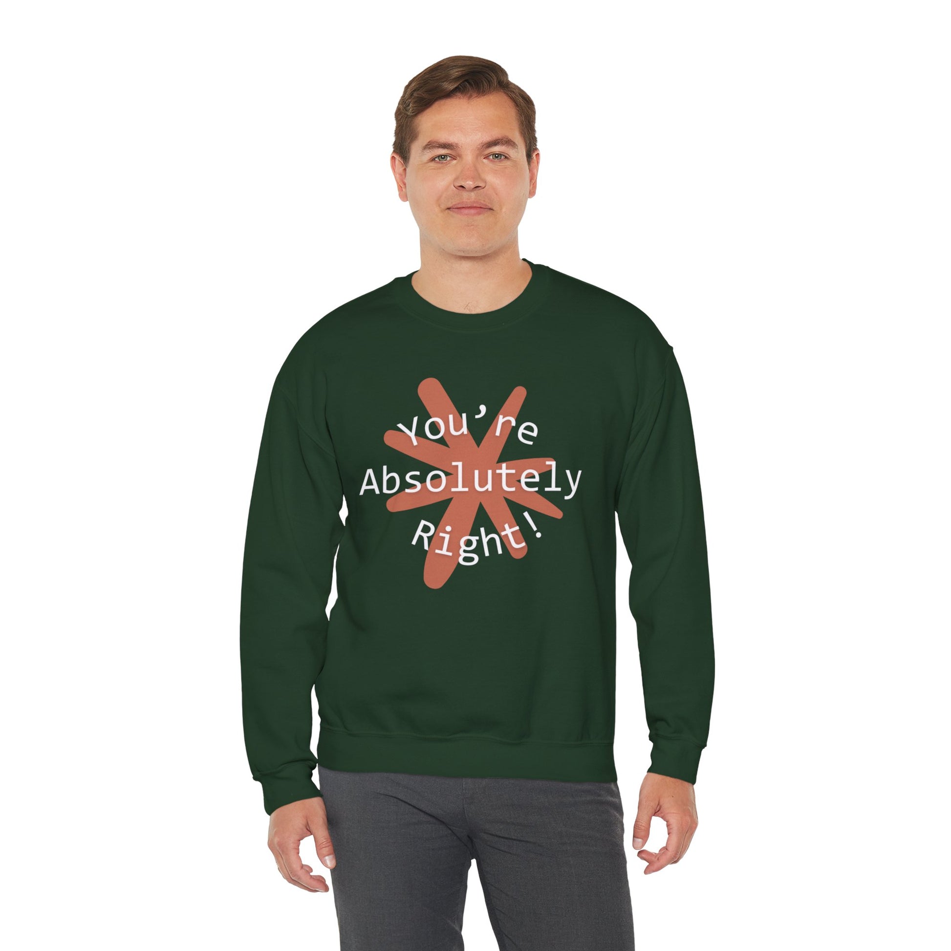 "You're Absolutely Right" Claude AI meme sweatshirt
