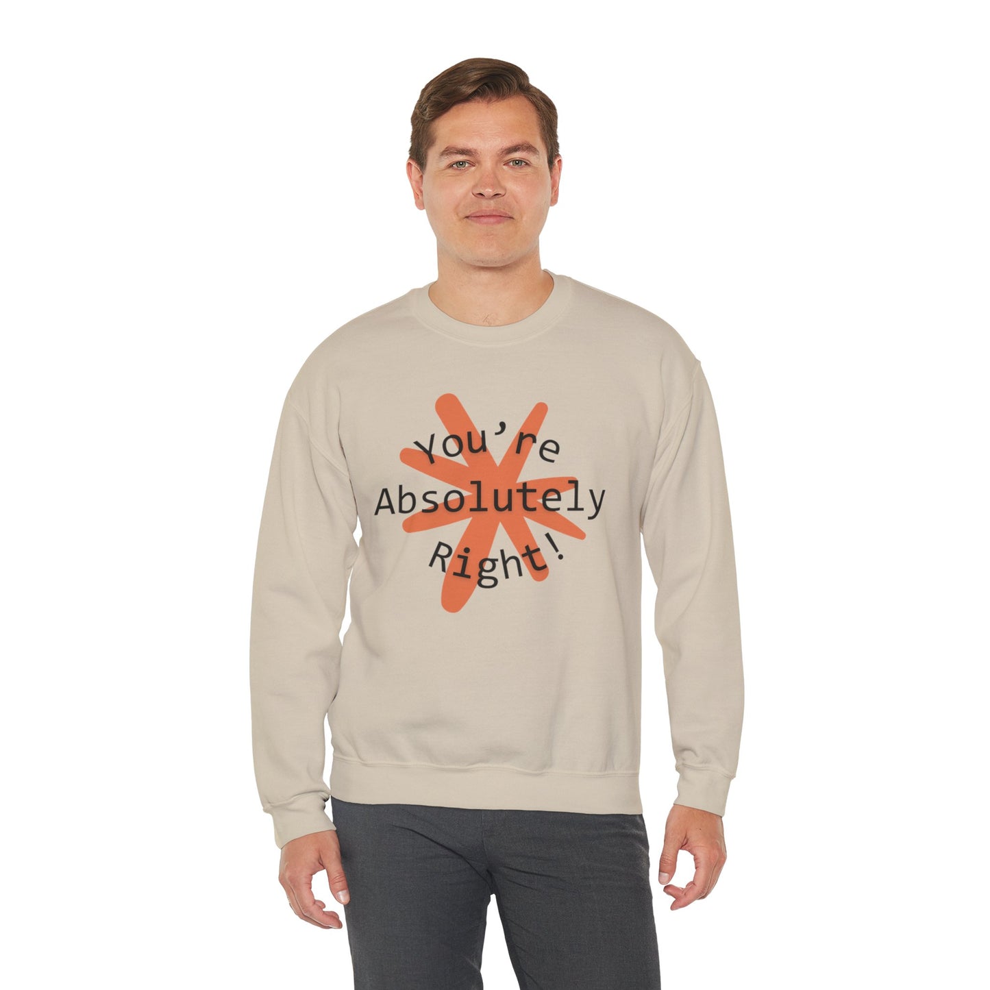 "You're Absolutely Right" Claude AI meme sweatshirt