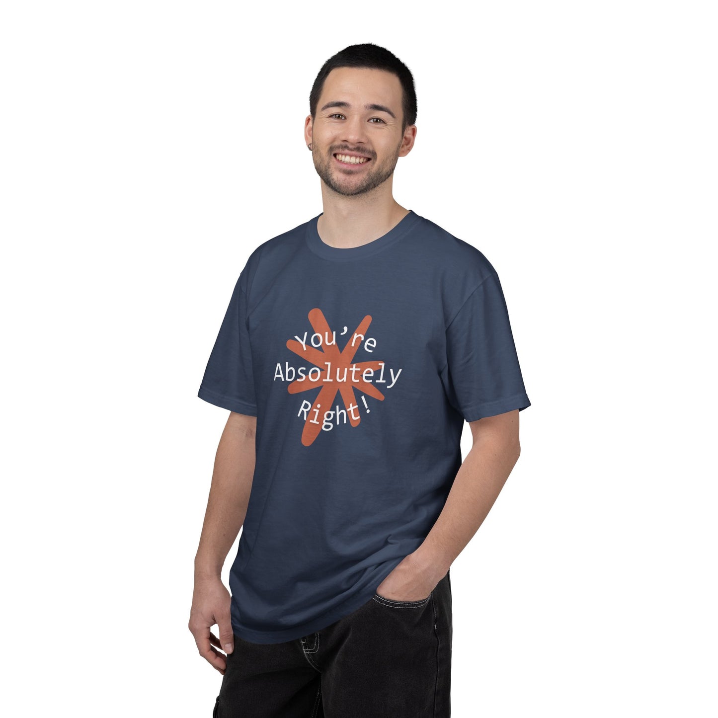 "You're Absolutely Right" Claude AI meme t-shirt