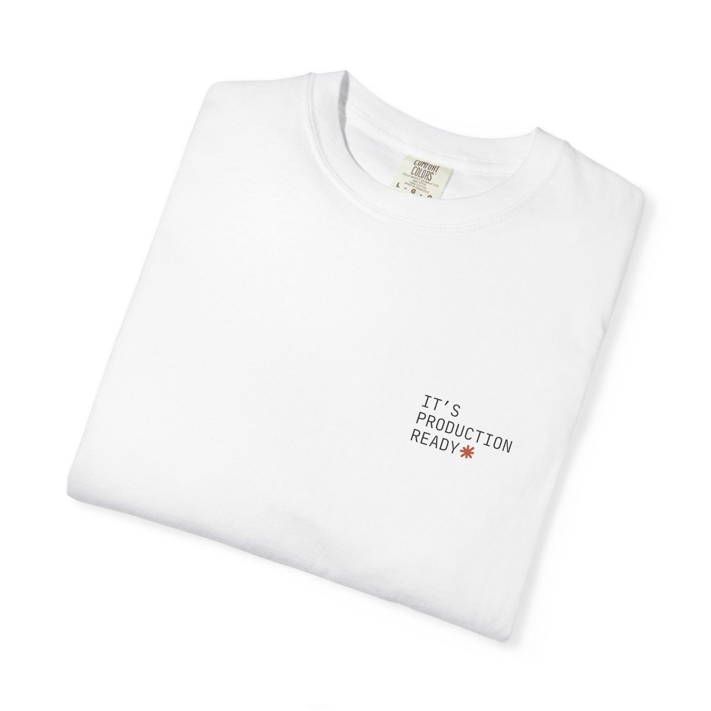 "It's Production Ready" Claude AI meme t-shirt, White, flat lay front