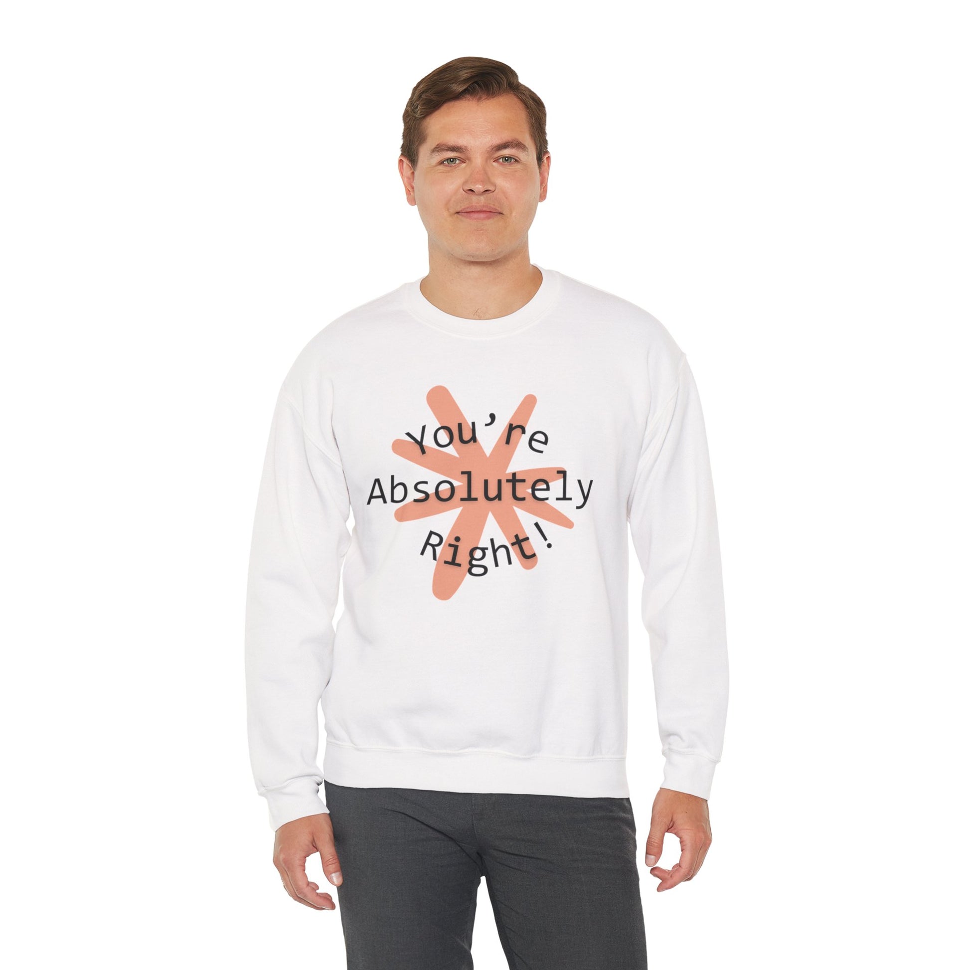 "You're Absolutely Right" Claude AI meme sweatshirt