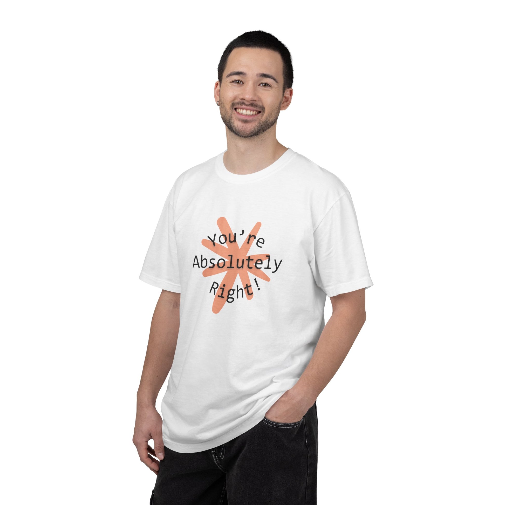 "You're Absolutely Right" Claude AI meme t-shirt