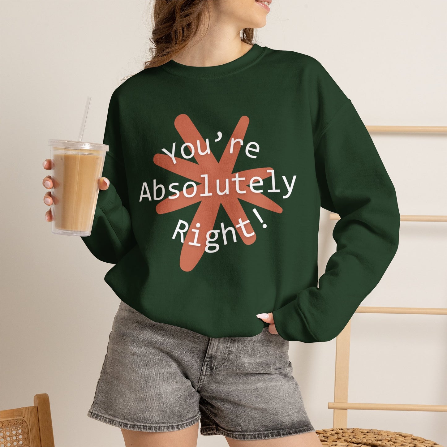 "You're Absolutely Right" Claude AI meme sweatshirt