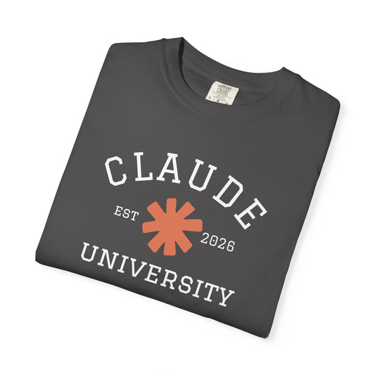 "Claude University" Claude AI parody t-shirt, Graphite, flat lay front