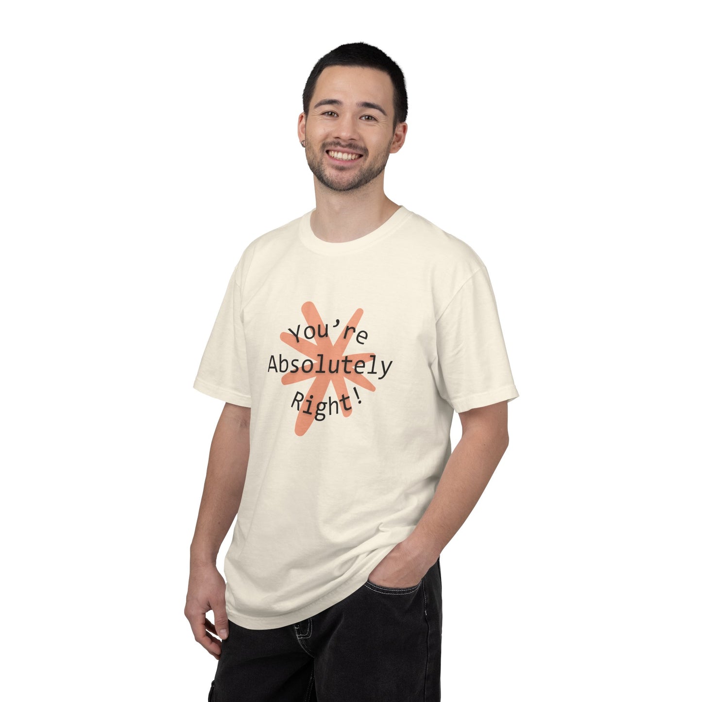 "You're Absolutely Right" Claude AI meme t-shirt