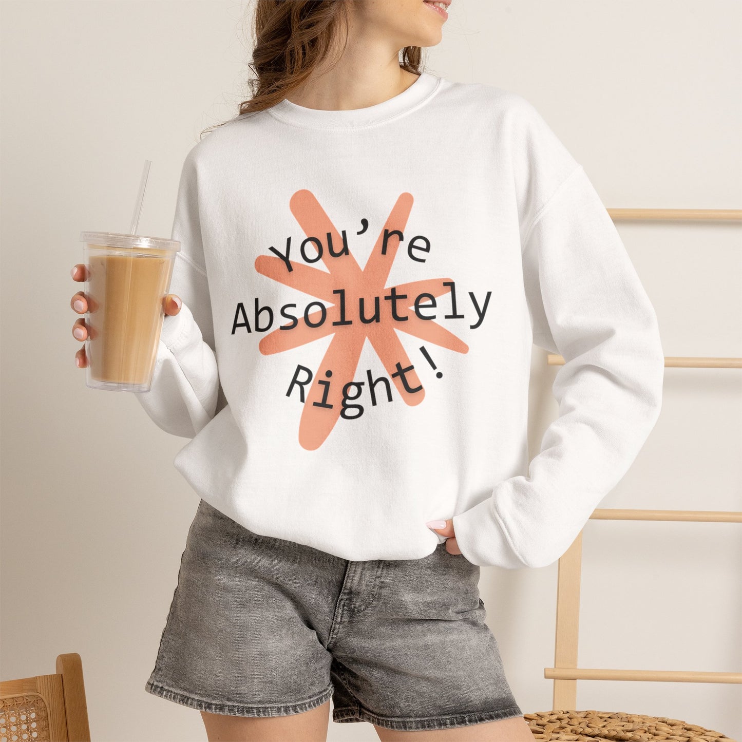 "You're Absolutely Right" Claude AI meme sweatshirt